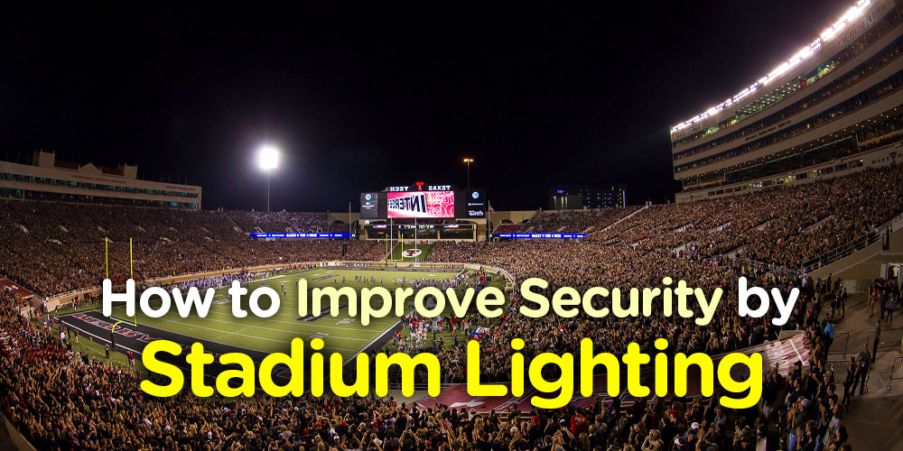 how-stadium-lights-improve-security